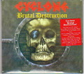 CYCLONE / Brutal Destruction []