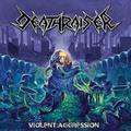 DEATHRAISER / Violent Aggression + demo []