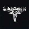 JAPANESE BAND/WITCHSLAUGHT (TOKYO) / Witchslaught