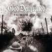 /GOD DETHRONED / The World Ablaze (Delux edition W/DVD)
