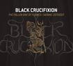 /BLACK CRUCIFIXION / The Fallen One of Flames / Satanic Zeitgeist (digi)