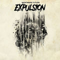 EXPULSION / Nightmare Future []