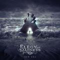 ELEGY OF MADNESS / New Era (AՍʎdlj []