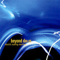 BEYOND DAWN / Electric Sulking Machine (Áj []