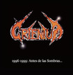 HEAVY METAL/CRIENIUM / 1996-1999 Antes De Las Sombras