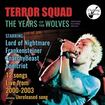 JAPANESE BAND/TERROR SQUAD / THE YEARS OF THE WOLVES - TERROR SQUAD Live Archives vol.1