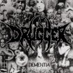 /DRUGGER / Dementia (1996 DEMO)
