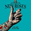 /THE NEW ROSES / One More for the Road (digi)