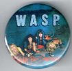 缶バッチ/W.A.S.P. / I wanna be somebody (小）