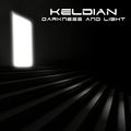 KELDIAN / Darkness And Light []