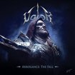 HEAVY METAL/VALOR / Arrogance The Fall