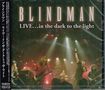 JAPANESE BAND/BLINDMAN / LIVE...in the Dark to the Light