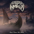 IMMORGON / And Thus We Raid []