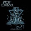 /WOLF COUNSEL / Age of Madness Reign of Chaos (great true DOOM)