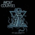 WOLF COUNSEL / Age of Madness Reign of Chaos (great true DOOM) []