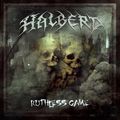 HALBERD / Ruthless Game []