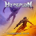HYPERION / Dangerous Days []