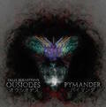 Ollie Bernstein's OUSIODES / Pymander@(NEW !!) MinstreliX SILEX etc []