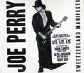 JOE PERRY / Sweetzerland Manifesto (digi) []