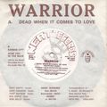 WARRIOR / Dead When It Comes To Love  []