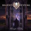 MAJESTY OF REVIVAL / Through Reality []
