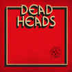 /DEADHEADS / This One Goes to 11