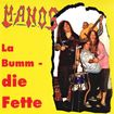 中古２/MANOS / La Bumm - die Fette (中古）