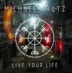/MICHAEL KRATZ / Live Your Life (国内盤）