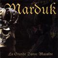 MARDUK / La grande danse macabre (Áj []