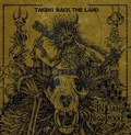 INDIAN NIGHTMARE / Takin Back the Land []