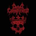 DEAD CONSPIRACY / Dead Conspiracy []