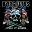 /DYING FETUS / War of Attrition