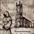 WALLACHIA / Monumental Heresy (digi) []