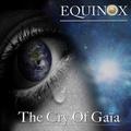 EQUINOX / The Cry of Gaia []