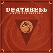 /DEATHBELL / With the Beyond (digi) 
