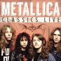 METALLICA / Classics Live []
