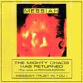  MESSIAH / The Mighty Chaos Has Returned (slip) []
