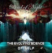 /DEAD OF NIGHT / The Evolving Science of Self 