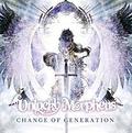 UNLUCKY MORPHEUS / Change of Generation []