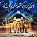 DEEP MEMORIES / Rebuilding the Future []