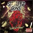 /STRIPPED GUNS / Wild at Heart (GLAM 新星！）