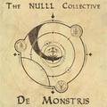 THE NULLL COLLECTIVE / De Monstris (Áj []