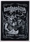 /BASTARDIZER / Whiskey til Death (SP)