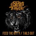 SHY TIGER / Feed the Kitty+Tails Out []