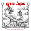 N.W.O.B.H.M./AFTER DARK / Masked by Midnight (the Anthology)