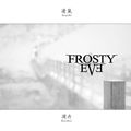 FROSTY EVE@iOj / · (Arashi · Keiskei) []