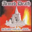中古２/ARMED DEATH / Return 1991-93...2006...(中古）