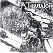 THRASH METAL/ATHANATOR / Antologia de la muerte