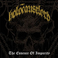 HOLOCAUST LORD / The Essence of Impurity []