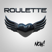 /ROULETTE / Now ! 